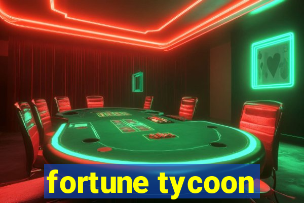 fortune tycoon